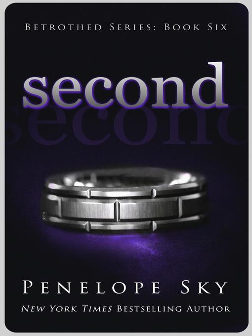 Title details for Second by Penelope Sky - Available